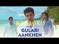 Gulabi Aankhen | Sanam | karaoke | karaoke with lyrics | clean