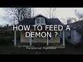How To Feed Demon?  Paranormal Nightmare  S10E5