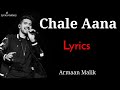 Judaa Hum Ho Gaye Maana ( Chale Aana ) LYRICS -Song | Armaan Malik & Amaal | Ajay Devgn, Rakul Preet