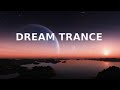 Uplifting Dream Trance Mix ♫ Best Of Pure•Emotional•Melodic•Trance♫♫♫