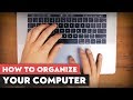 The Best Way to Organize Your Computer Files
