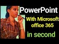 Professional PowerPoint with Microsoft office 365 in second/ ፕወርፖይንት በደቂቃ አዘጋጅቶ የሚሰጠን? |በአማረኛ| |ppt|