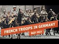 French Troops March Into Germany - After The Treaty of Versailles I THE GREAT WAR 1921
