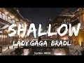 Lady Gaga, Bradley Cooper - Shallow (Lyrics)  ||  Music Figueroa