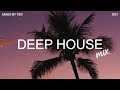 Deep House Mix 2021 Vol.3 | Mixed By TSG