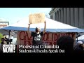 "We Don't Want to Trade in the Blood of Palestinians": Voices of Protest at Columbia University