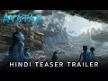 Avatar : The Way of Water | Official Hindi Teaser Trailer | 20th Century Studios | In Cinemas Dec 16