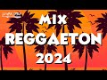NEW REGGAETON 2024 - MIX MUSICA 2024 - Las Mejores Canciones Actuales 2024