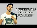 I Surrender - Cover by Ricky (Lyrics + Bahasa Indonesia)