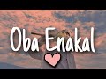 Oba Enakal (ඔබ ඒනකල්) Slowed & Reverb  ❤🎧