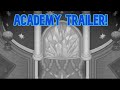 I made a trailer for the academy door unlocking!