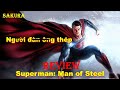 REVIEW PHIM SUPERMAN NGƯỜI ĐÀN ÔNG THÉP || MAN OF STEEL 2013 || SAKURA REVIEW