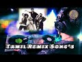 Tamil Kuthu Song's I Tamil ReMix Song's Jukebox I Tamil ReMix Song's playlist Vol-17