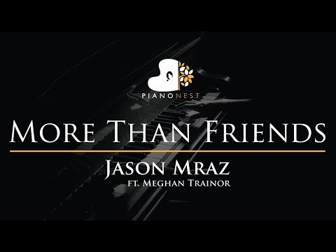 Download Jason Mraz - More Than Friends (feat. Meghan Trainor) - Piano Karaoke Sing Along Cover with Lyrics free