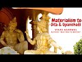 Materialism to Enlightenment: Vikas Agarwal's Spiritual Journey through Bhagavad Gita & Upanishads