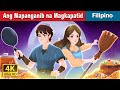 Ang Mapanganib na Magkapatid | The Sibling Menace in Filipino | @FilipinoFairyTales