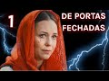 DE PORTAS FECHADAS | Episódio 1 | Romântica - filmes e séries