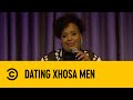 Dating Xhosa Men | Laugh In Your Language | Comedy Central Africa
