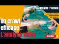 Un crawl efficace grâce à l'analyse vidéo : 4 repères précis pour progresser !