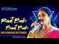Raat Baaki Baat Baaki #Parveen_Babi  रात बाकी ||  ANURADHA GHOSH  live in Kolkata  @CreativeVideoLive