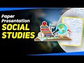 Social Studies Paper Presentation Tips | Social Studies Presentation | Social Studies | Letstute