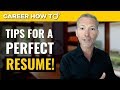 Resume Tips: 3 Steps to a Perfect Resume