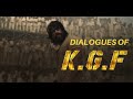 K. G. F  Popular Dialogue in Kannada. 🔥🔥😎