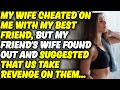They Did Not Expect Such Revenge From Us, Cheating Wife Stories, Reddit Cheating Story, Audio Story