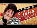 Best Hits Of Saira Banu , Old Hindi Evergreen Songs , Jukebox