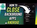 How To Stop Background Apps On Android