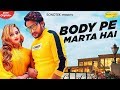 Body Pe Marta Hai | Manjeet Panchal | NS Mahi | TR, Sheenam Katholic| New Haryanvi Songs 2023