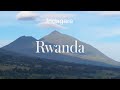 Why Go Now: Rwanda