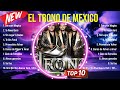 Las 10 mejores canciones de El Trono de Mexico 2024