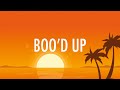 Ella Mai – Boo'd Up (Lyrics) 🎵