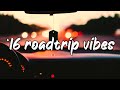 pov: it's summer 2016, and you are on roadtrip ~nostalgia playlist