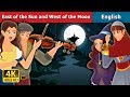 East of the Sun And West of the Moon | Stories for Teenagers | @EnglishFairyTales