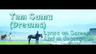 Timi samu lyrics song (dreams movie)