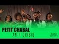 PETIT CHABAL - ANTI CRISIS (Clip Officiel)