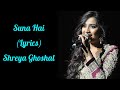 Suna Hai (Lyrics) - Shreya Ghoshal | Sanak