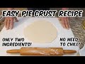 Easy Butter Pie Crust Recipe From Scratch - No Chill, No Shortening, No Food Processor, No Sugar