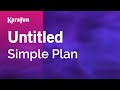 Untitled - Simple Plan | Karaoke Version | KaraFun