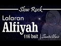 Lalaran Nadham Alfiyah 1-116 Bait FULL  | Slow Rock