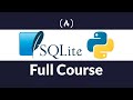 SQLite Databases With Python - Full Course
