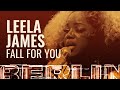 Leela James - Fall For You [BERLIN LIVE]