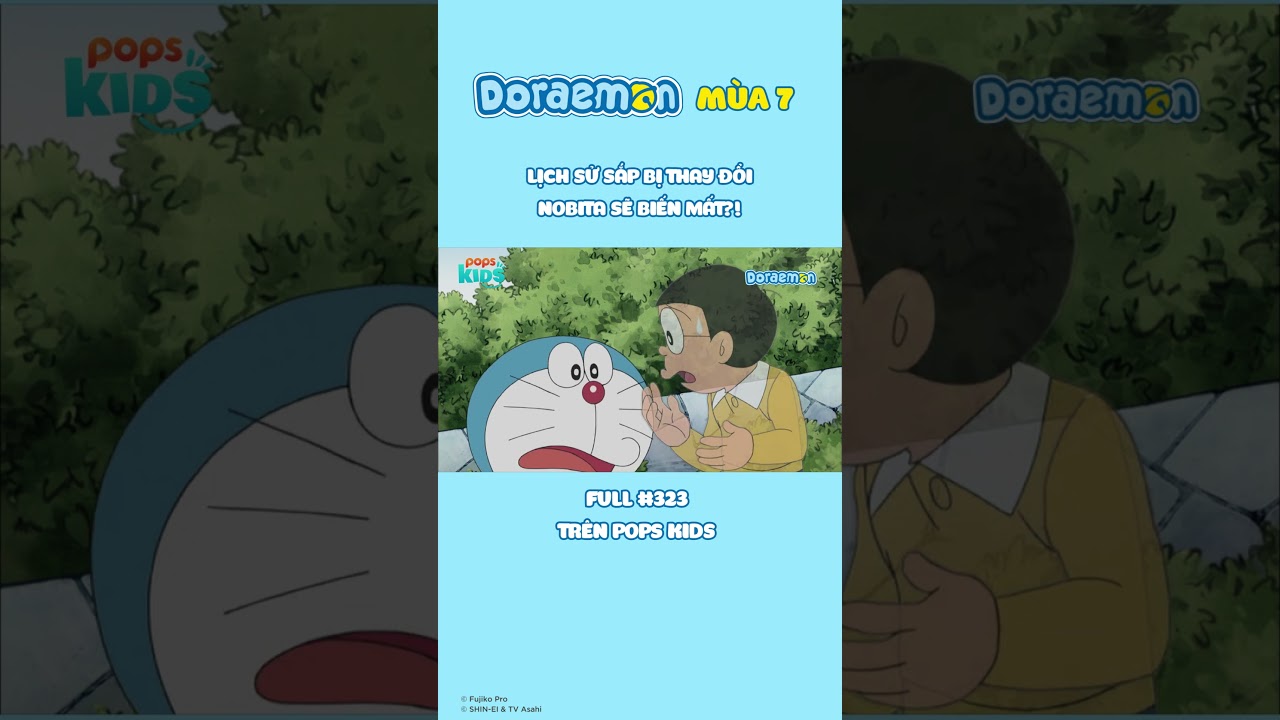Nobita sắp biến mất khỏi thế giới này?! #popskids #doraemon #season7