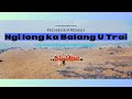 Ngi Long Ka Balang- Frederick & Merrily feat. Jingiaseng Khynnah Balang U Blei Laitjem