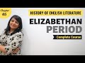 Elizabethan Age | History of English Literature | Major Writers & Works