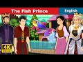 The Fish Prince | Stories for Teenagers |  @EnglishFairyTales