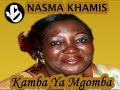 Kamba Ya Mgomba - Nasma Khamis