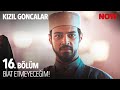 "Ben Gülayşe'den Doğma Öksüz Cüneyd" - Kızıl Goncalar 16. Bölüm @KizilGoncalarDizisi